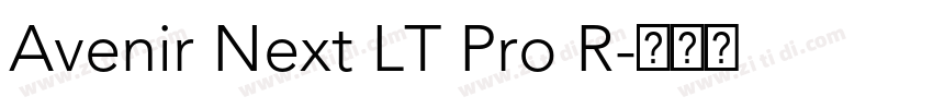 Avenir Next LT Pro R字体转换 Avenir Next LT Pro R字体转换